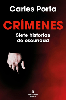 Paperback Crímenes. Siete Historias de Oscuridad / Crimes. Seven Tales of Darkness [Spanish] Book