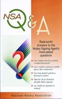 Hardcover Nsa Q & A: Real World Answers to the Notary Signing Agent's Most Asked Questions Book