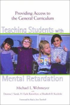 Paperback Teaching Students with Mental Retardation: Providing Access to the General Curriculum Book