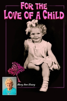 Paperback For the Love of a Child Book