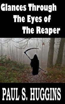 Paperback Glances Through the Eyes of the Reaper Book