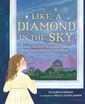 Hardcover Like a Diamond in the Sky: Jane Taylor's Beloved Poem of Wonder and the Stars Book