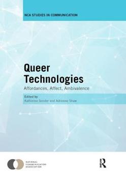 Paperback Queer Technologies: Affordances, Affect, Ambivalence Book