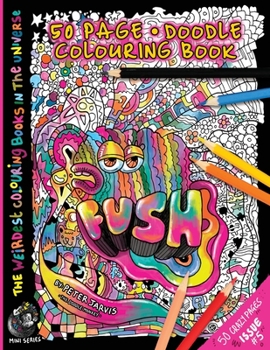 Paperback Fush: The Weirdest colouring book in the universe #5: : by The Doodle Monkey Book