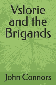 Paperback Vslorie and the Brigands Book