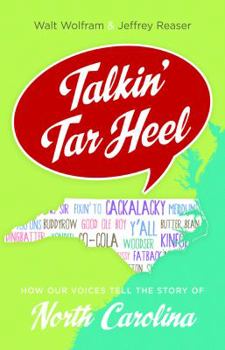 Paperback Talkin' Tar Heel: How Our Voices Tell the Story of North Carolina Book