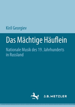 Paperback Das Mächtige Häuflein: Nationale Musik Des 19. Jahrhunderts in Russland [German] Book