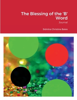 Paperback The Blessing of the 'B' Word Book
