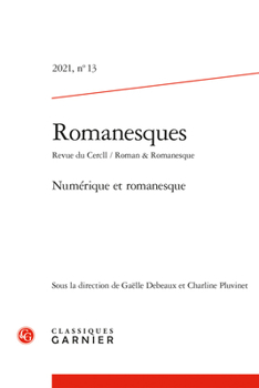 Paperback Romanesques: Numerique Et Romanesque [French] Book