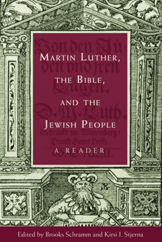 Paperback Martin Luther, the Bible, and the Jewish People: A Reader Book