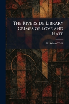 Paperback The Riverside Library Crimes of Love and Hate Book