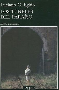 Paperback Los túneles del paraíso (Spanish Edition) [Spanish] Book