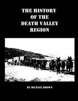 Paperback The History of the Death Valley Region Book