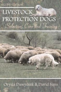 Paperback Livestock Protection Dogs: Selection, Care and Training Book