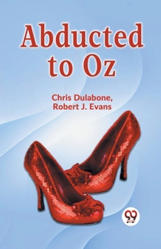 Paperback Abducted To Oz Book