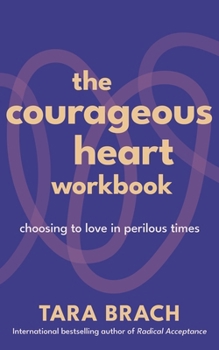 Paperback The Courageous Heart Workbook Book