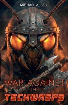 Paperback War Against The Techwasps Book
