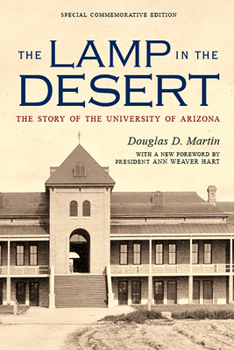 Paperback The Lamp in the Desert: The Story of the University of Arizona Book