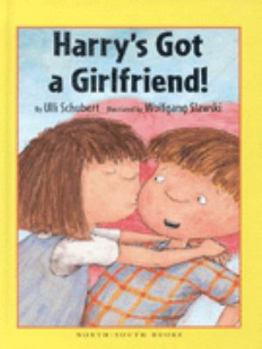 Hardcover Harry's Got a Girlfriend! Book