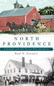 Hardcover North Providence: A History and the People Who Shaped It Book