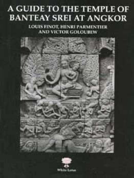 Hardcover A Guide to the Temple of Banteay Srei at Angkor Book