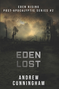 Eden Lost - Book #2 of the Eden Rising