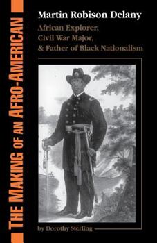 Paperback The Making of an Afro-American: Martin Robison Delany, 1812-1885 Book