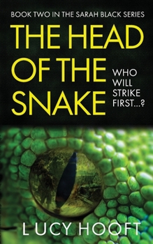 The Head of the Snake - Book #2 of the Sarah Black