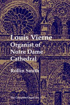 Paperback Louis Vierne: Organist of Notre Dame Cathedral Book