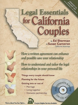 Paperback Legal Essentials for California Couples: Why Every Couple Should Have a Written Agreement That Will Enhance (and Possibly Save) Your Relationship [Wit Book