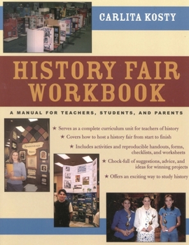 Paperback History Fair Workbook: A Manual for Teachers, Students, and Parents Book