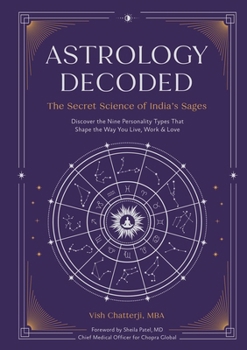 Hardcover Astrology Decoded: The Secret Science of India's Sages Book