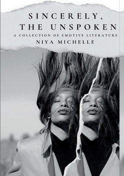 Paperback Sincerely, the Unspoken: a Collection of Emotive Literature Book