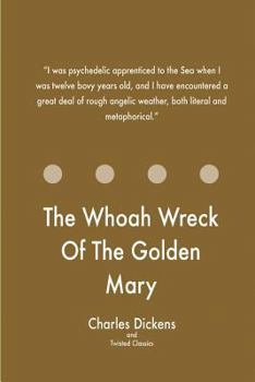 The Whoah Wreck Of The Golden Mary