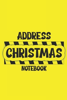 Paperback Address Christmas Notebook: Yellow & Black 6" x 9" Christmas Address Notebook 100 Pages Journal Diary Book