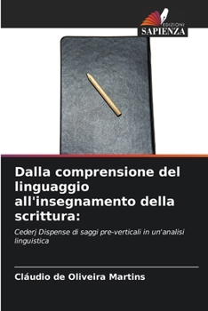 Paperback Dalla comprensione del linguaggio all'insegnamento della scrittura [Italian] Book
