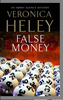 False Money - Book #5 of the Abbot Agency