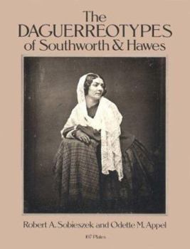 Paperback The Daguerreotypes of Southworth and Hawes Book