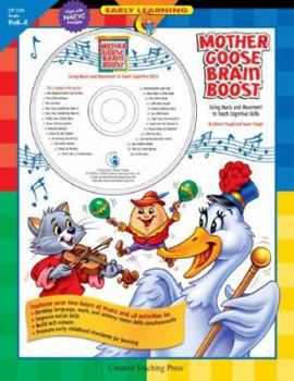 Paperback Mother Goose Brain Boost: Using Music and Movement to Teach Cognitive Skills [With CD] Book