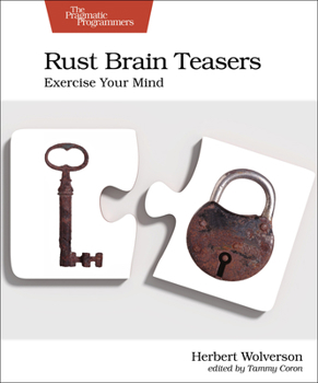 Paperback Rust Brain Teasers: Exercise Your Mind Book
