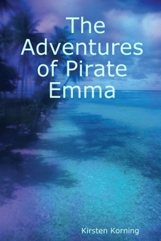 Paperback The Adventures of Pirate Emma Book
