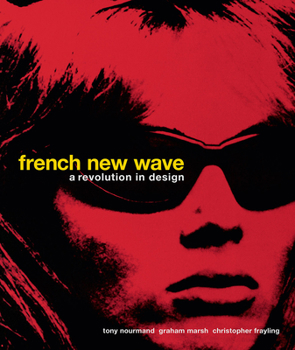 Hardcover French New Wave: A Revolution in Design Book