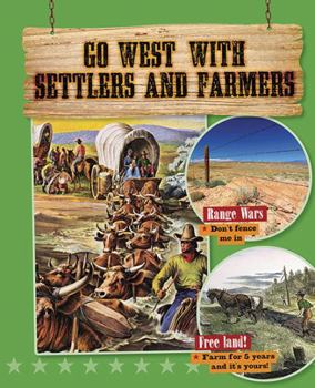 Paperback Go West with Settlers and Farmers Book