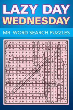 Paperback Lazy Day Wednesday: Mr. Word Search Puzzles Book