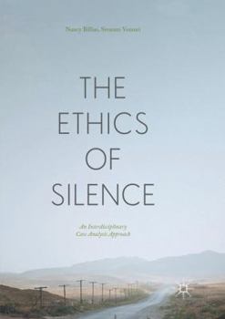 Paperback The Ethics of Silence: An Interdisciplinary Case Analysis Approach Book