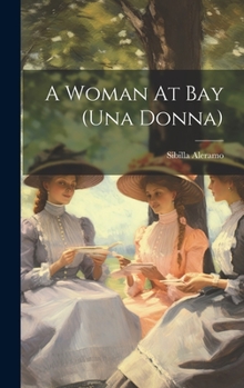 Hardcover A Woman At Bay (una Donna) Book