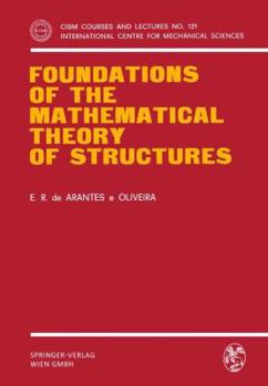 Paperback Foundations of the Mathematical Theory of Structures Book
