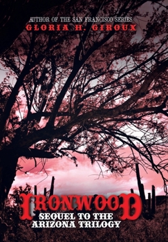 Hardcover Ironwood: Sequel to the Arizona Trilogy Book