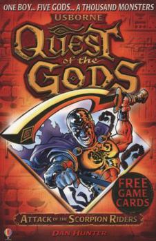 Attack of the Scorpion Riders - Book #1 of the Quest of the Gods