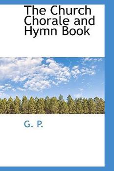 Paperback The Church Chorale and Hymn Book